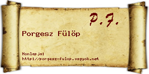 Porgesz Fülöp névjegykártya